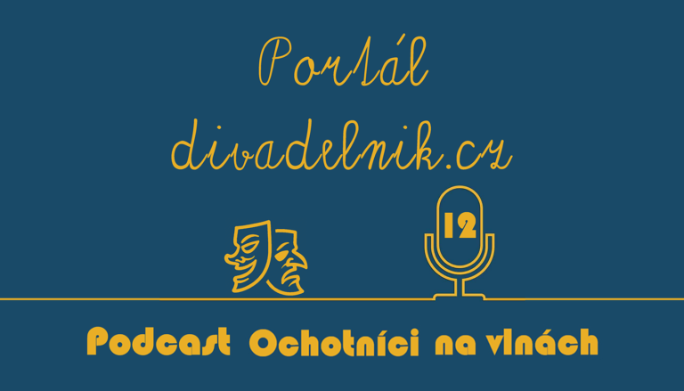 Podcast o Divadelník.cz