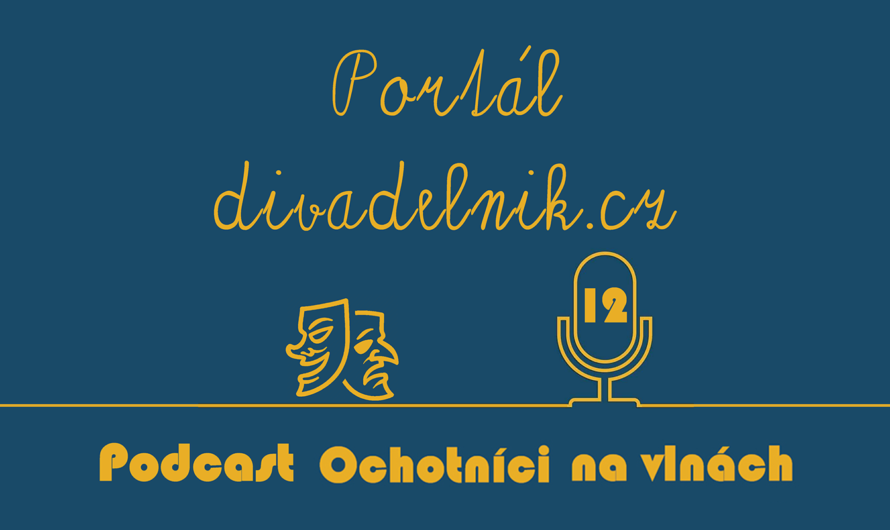 Podcast o Divadelník.cz